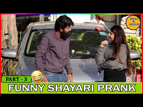 FUNNY SHAYARI PRANK PART - 3 || EPISODE - 34 || DILLI K DILER