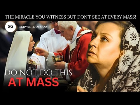 Jesus Reveals To Spanish Mystic What Many Catholics Do WRONG During Mass