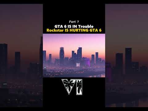GTA 6 Is In Trouble! (Pt. 7)😮