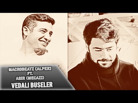 MacroBeatz [Alper] ft. Asir [Mecazi] - Vedalı Buseler (Official Audio)