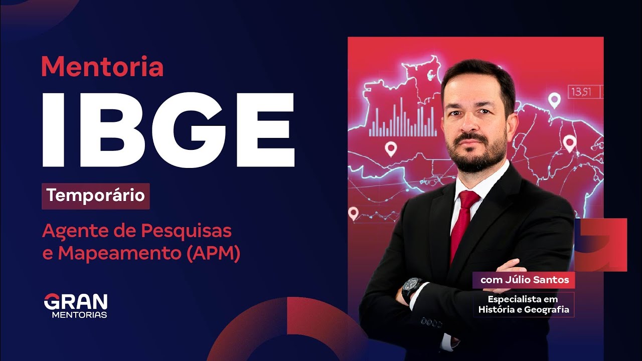 Mentoria IBGE (Temporário): Agente de Pesquisas e Mapeamento (APM) com Júlio Santos