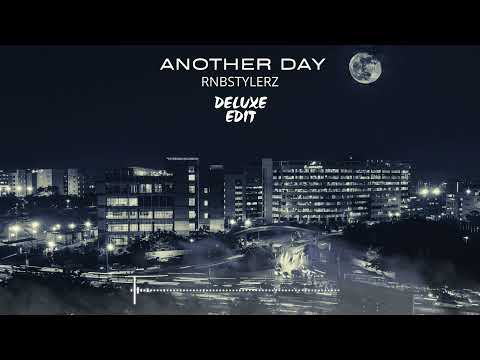 Rnbstylerz - Another Day (Deluxe Edit)