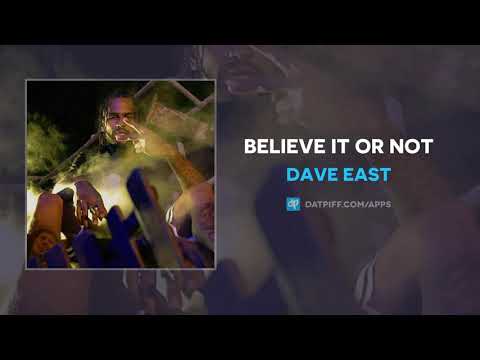 Believe It Or Not Dave East Testo Testi E Traduzioni