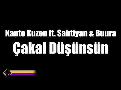 Kanto Kuzen ft. Sahtiyan & Buura - Çakal Düşünsün