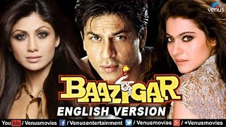 Baazigar - English Version  Shahrukh Khan  Kajol  