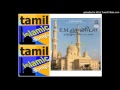நானிலத்தை வாழ வைக்க நாயகம் Naanilathai Vazha Nagore Ha