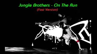 Jungle Brothers - On The Run (Fast Version)