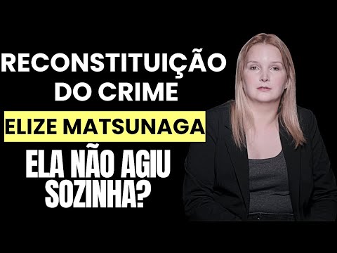 Reconstituição Completa: O Caso Elize Matsunaga Como Você Nunca Viu