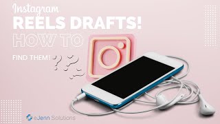How to Find Your Instagram Reels Drafts