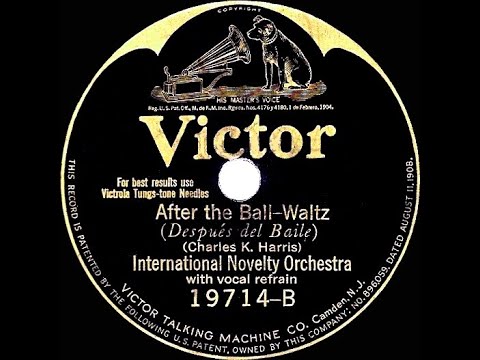1925 International Novelty Orchestra - After The Ball (Henry Burr, vocal)
