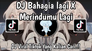 Download lagu DJ BAHAGIA LAGI X MERINDUMU LAGI__SLOW BET🔥DJ VIRAL TIKTOK TERBARU 2026🔥YANG KALIAN CARI❗❗ mp3