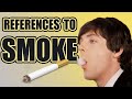 Reference To Smoke In Songs