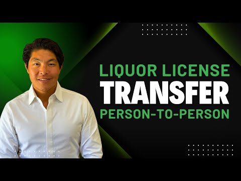 Liquor License Person-to-Person Transfer Explained ...
