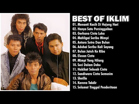 THE BEST OF IKLIM | MENANTI KASIH DI HUJUNG HARI | JIWANG MALAYSIA - IKLIM FULL ALBUM