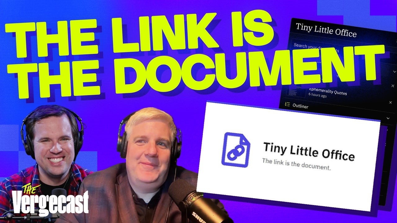 Files are over. All you need are URLs | The Vergecast