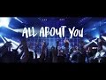 ALL ABOUT YOU | Official Planetshakers Video