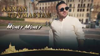 Arman Tovmasyan - Money Money (2022)