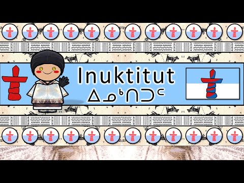 INUKTITUT LANGUAGE, PEOPLE, & CULTURE