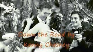 Down the Road by Kenny Chesney with lyrics