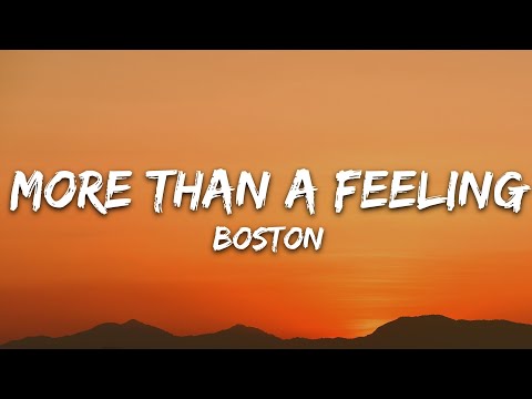 Boston - More Than a Feeling (Lyrics)