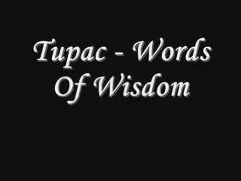 Tupac - Words Of Wisdom *Lyrics