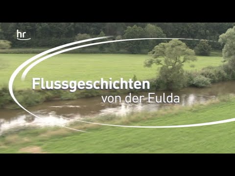Flussgeschichten von der Fulda (Bilderbogen 2008) HR - Hessischer Rundfunk