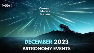 Don't Miss These Astronomy Events In December 2023 | Geminid Meteor Shower | Cold Moon | Solstice