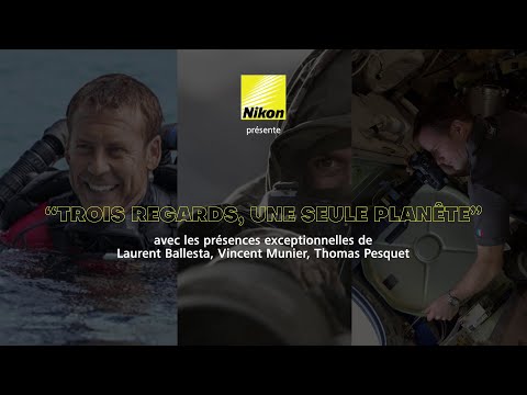 Laurent Ballesta, Vincent Munier & Thomas Pesquet | 3 regards, 1 seule planète