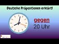 German Preposition GEGEN explained in detail (11) - with examples | GEGEN mit Erklärung | A1 - B1