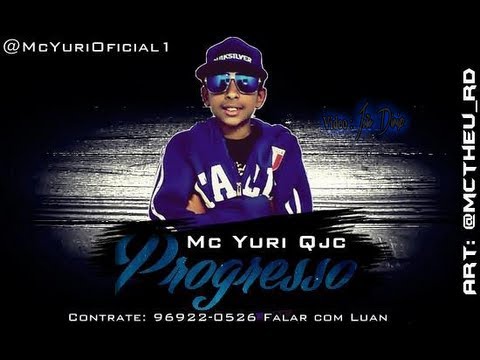 'Mc Yuri Qjc - Progresso - ( Vídeo Oficial ) - HD .