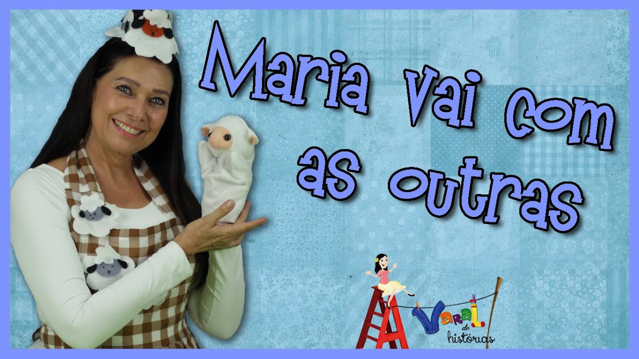 Maria vai com as outras - Varal de Histórias