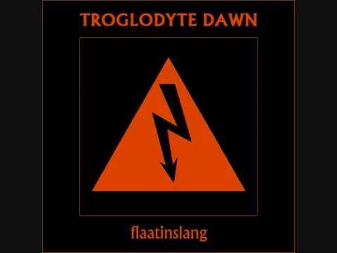 TROGLODYTE DAWN - Flaatinslang [Mystoric #3]