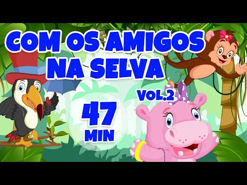 Com os Amigos na Selva Vol.2 - Giramille 47 min | Desenho Animado Musical