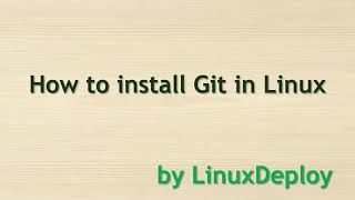 Download the video "How to install Git in Linux machince"