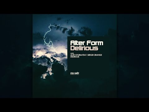 Alter Form - Delirious (Original Mix)