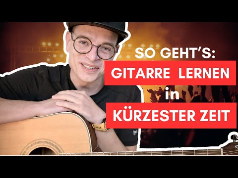 In 7 Schritten zum Gitarrentraum - Gitarre lernen für Anfänger