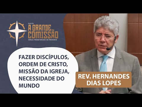 Making disciples, Christ's command, the Church's mission, the world's need | The Great Commission