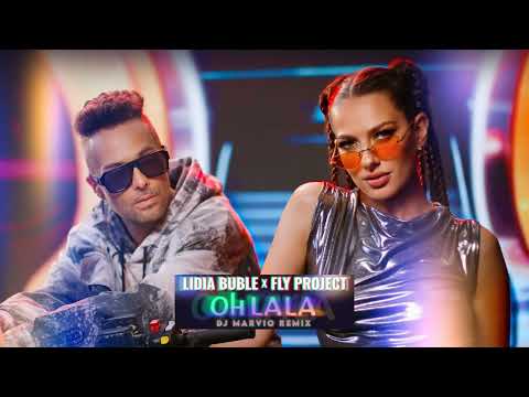 Lidia Buble x Fly Project - Oh La La | DJ Marvio Remix