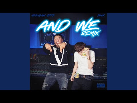 And We (Remix)