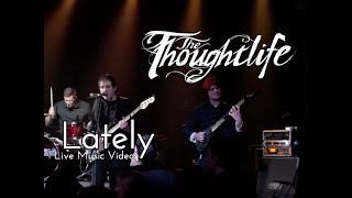 The Thoughtlife - Lately