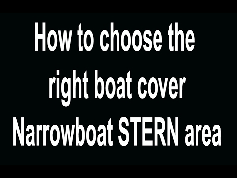 How to choose your narrowboat stern boat cover