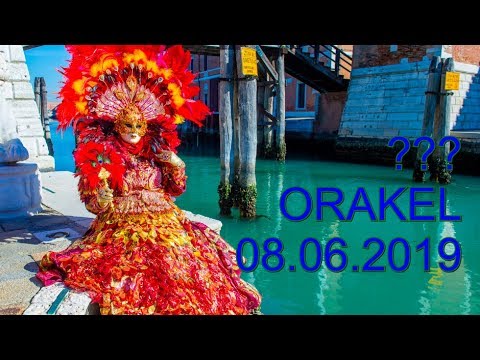 ??? ORAKEL: 08.06.2019