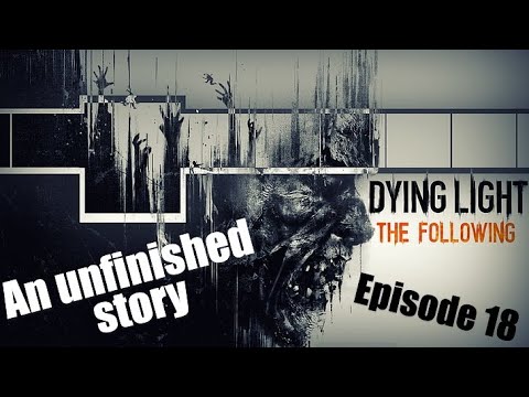 Dying Light The Following DLC // Night Runner mod // EXTINCTION Difficulty // 4k pt.#18