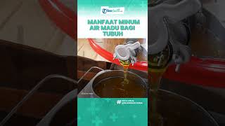 Manfaat Minum Air Madu Hangat di Pagi Hari saat Perut Kosong Bisa Cegah Infeksi Saluran Kemih