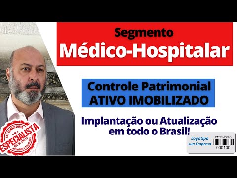 Hospitais - Gestão Patrimonial - Inventário Geral Avaliação Patrimonial Inventario Patrimonial Controle Patrimonial Controle Ativo Hospitais - Gestão Patrimonial - Inventário Geral Consultoria Empresarial Passivo Bancário Ativo Imobilizado Ativo Fixo