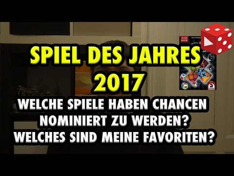 Spiel des Jahres 2017 - Welche Spiele könnten nominiert werden + mein persönlicher Favorit