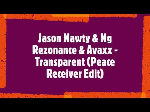 Jason Nawty & NG Rezonance & Avaxx  - Transparent