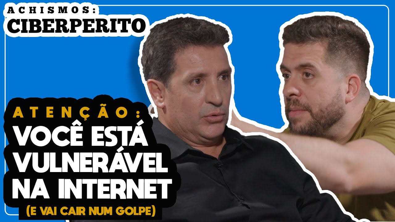 APRENDA A NÃO CAIR EM CRIMES VIRTUAIS - ACHISMOS #127