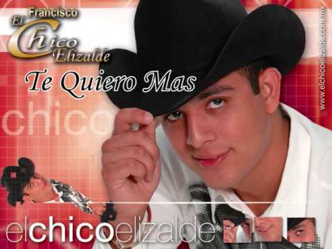 Te Quiero Mas - El Chico Elizalde - ESTRENO 2009