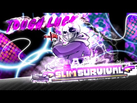 UNDERTALE: Slim Survival - TOUGH LUCK V2 [+FLP]